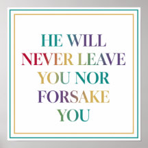 He Will Never Leave You Nor Forsake You Christian