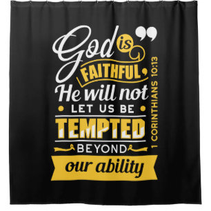  He Will Not Let You Be Tempted – Bible Verse Shower Curtain