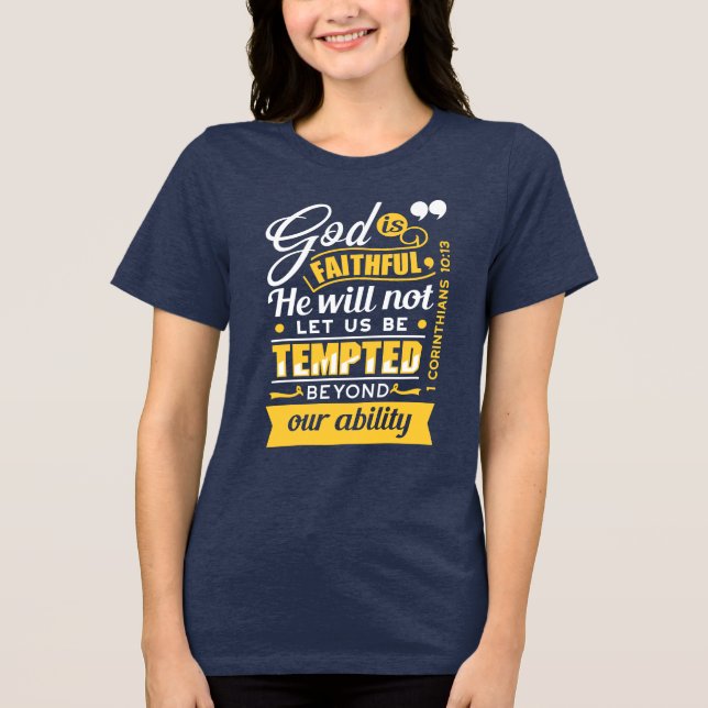  He Will Not Let You Be Tempted – Bible Verse Tri-Blend Shirt (Front)
