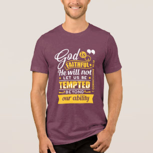 He Will Not Let You Be Tempted – Bible Verse Tri-Blend Shirt
