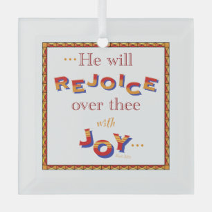 "He Will Rejoice" KJV quote with red text Glass Tree Decoration