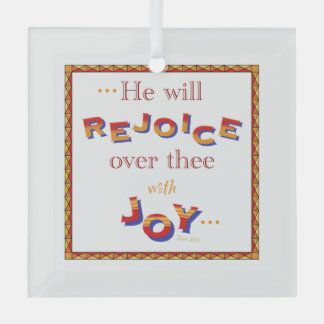 "He Will Rejoice" KJV quote with red text Glass Tree Decoration