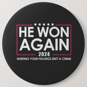 He Won Again 2024 Trump Inaguration 2025 6 Cm Round Badge