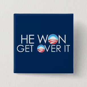 He Won, He Over It 15 Cm Square Badge