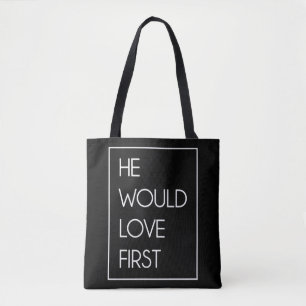 He Would Love First Funny Cute Christian Birthday  Tote Bag