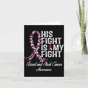 Head and Neck Cancer Awareness Fight is Suprt Card