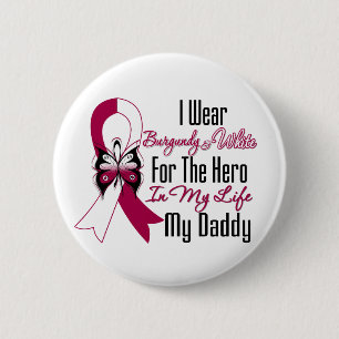 Head and Neck Cancer Hero My Daddy 6 Cm Round Badge