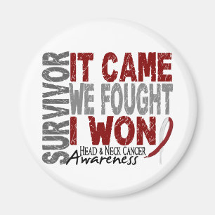 Head and Neck Cancer Survivor It Came We Fought Magnet