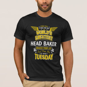 Head Baker Idea Worlds Greatest Head Baker T-Shirt