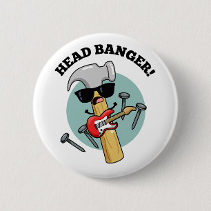 Head Banger Funny Music Puns  6 Cm Round Badge