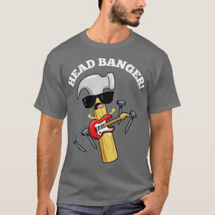 Head Banger Funny Music Puns T-Shirt