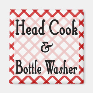 Head Cook and Bottle Washer Kitchen Saying Magnet