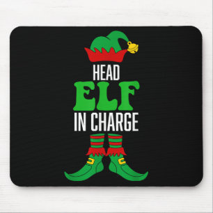 Head Elf In Charge  Mouse Pad