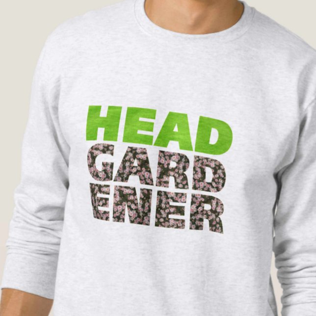 Head Gardener Sweatshirt (Creator Uploaded)