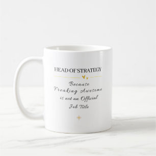 Head of Strategy Office Quote Coffee Mug