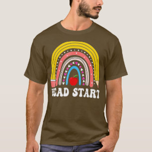 Head Start Rainbow Headstart Teacher First Day Of T-Shirt