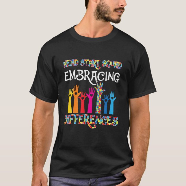 Head Start Squad Embracing Differences Autism SPED T-Shirt (Front)