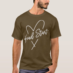 Head Start Teacher Back To School Early Childhood T-Shirt