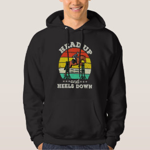 Head Up And Heels Down Horseback Riding Equestrian Hoodie