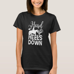 Head Up Heels Down Equestrian Riding Horse Rider T-Shirt