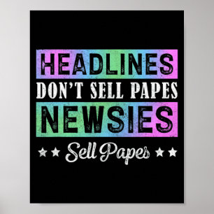 Headline Dont Sell Papes Newsies Sell Papes  Poster