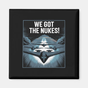 Headline We Got The Nukes! Usa Air Strike Iran Mil Magnet