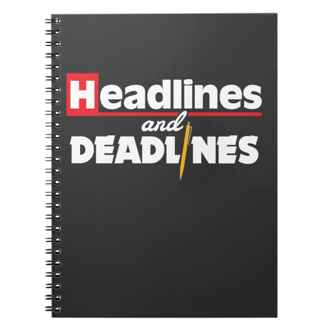 Headlines and Deadlines Journalism Journalist Gift Notebook (Front)
