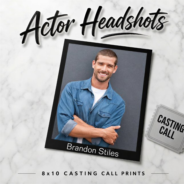 Headshots for Casting Calls - 8x10 Acting Prints (Printed actor headshots for acting auditions, casting calls, call backs, custom photo and text)