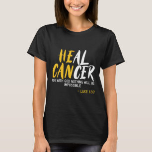 Heal Cancer Childhood Cancer Awareness Month Suppo T-Shirt