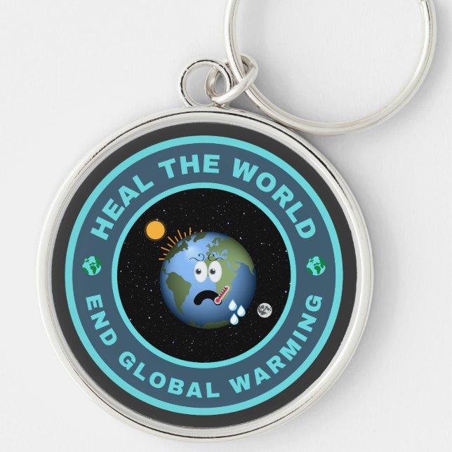 Heal the world. End global warming Key Ring (Front)