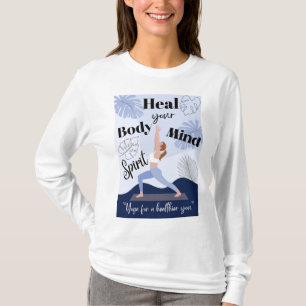 "Heal your Body, mind ,and spirit" T-Shirt