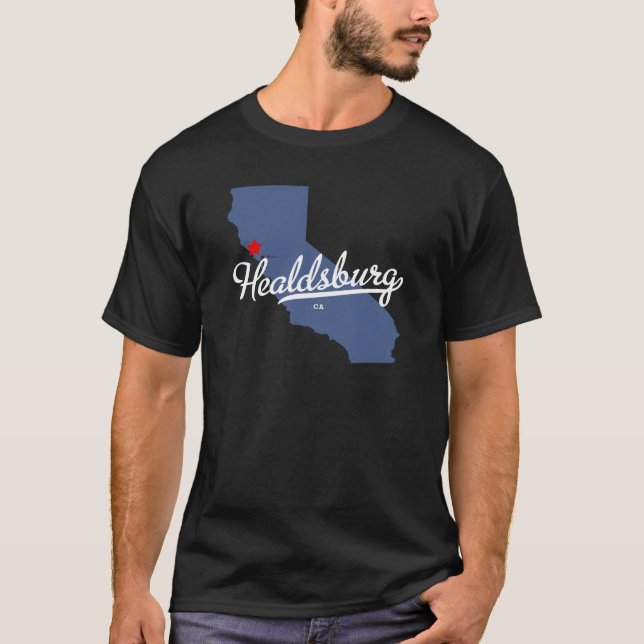 Healdsburg California CA Shirt (Front)
