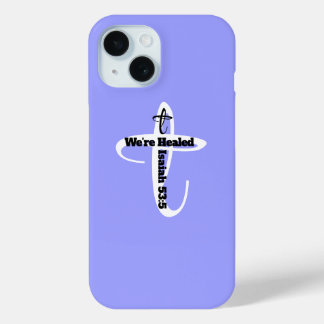 Healed by Jesus Bible Verse Christian Faith Blue iPhone 15 Case
