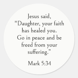 Healing Bible Verse, Get Well, Mark 5:34, Modern  Classic Round Sticker