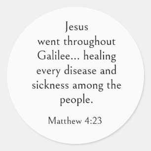 Healing Bible Verse, Get Well, Matthew 4:23, Art Classic Round Sticker