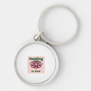 HEALING IN GOD keychain
