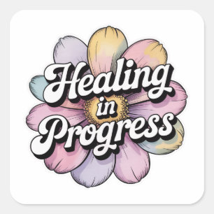 Healing in Progress Gentle Reminder Sticker