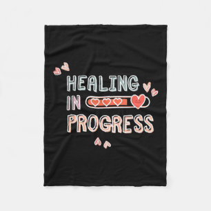 Healing In Progress Mental Health Awareness Self C Fleece Blanket