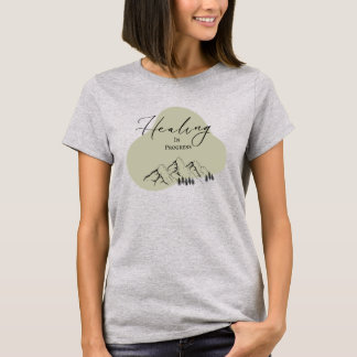 Healing in Progress T-Shirt