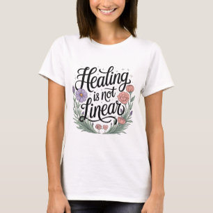 Healing Is Not Linear" – Mental Health Awareness T-Shirt