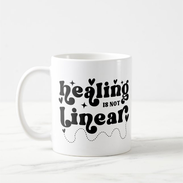 Healing is Not Linear Mental Health Quote Coffee Mug (Left)
