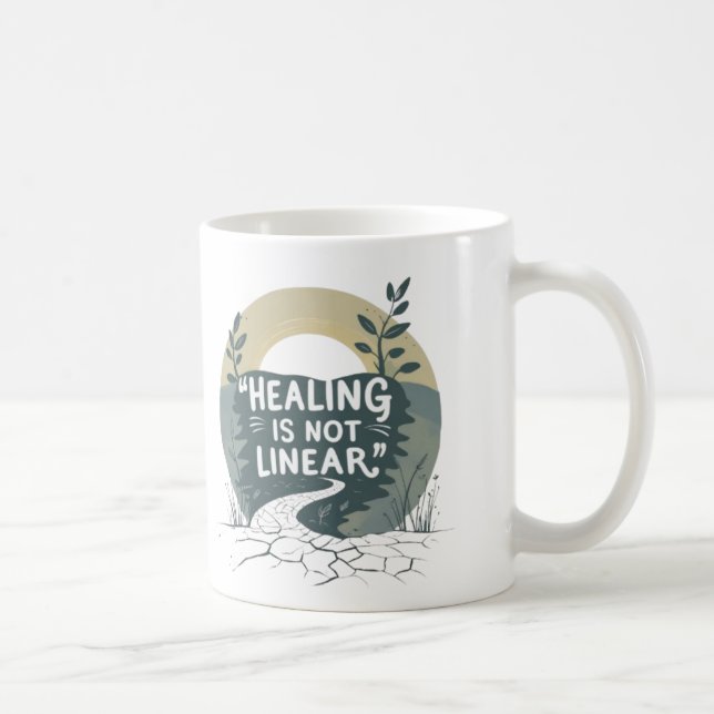Healing Is Not Linear – Motivational Quote Mug (Right)