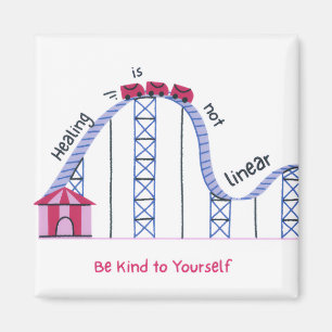 'Healing Isn't Linear' Cute Rollercoaster Magnet