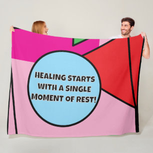 HEALING STARTS with a SINGLE MOMENT of REST! Fleece Blanket