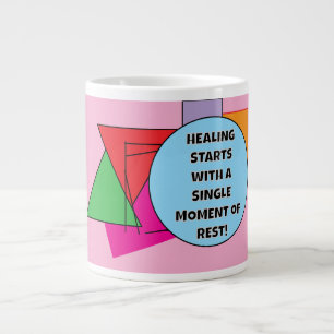 HEALING STARTS with a SINGLE MOMENT of REST! Large Coffee Mug