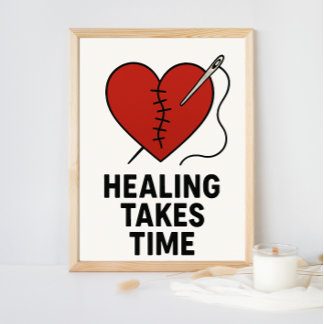 Healing Takes Time Mental Health Support  Photo Print