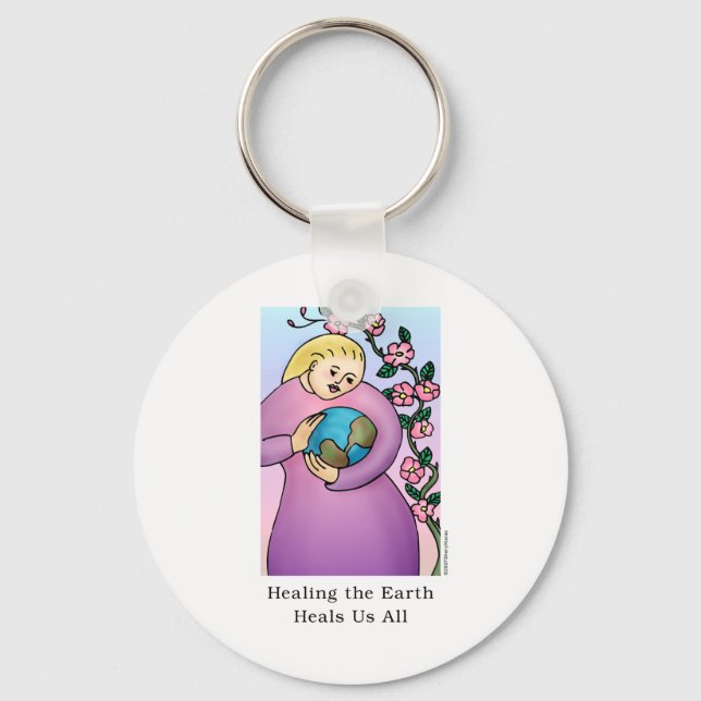 Healing the Earth Heals Us All Key Ring (Front)