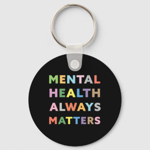 Health Always Problems Awareness Therapy Therapist Key Ring