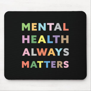 Health Always Problems Awareness Therapy Therapist Mouse Pad