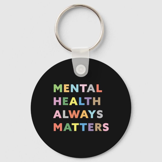 Health Always Problems Therapy Counseling Awarenes Key Ring (Front)